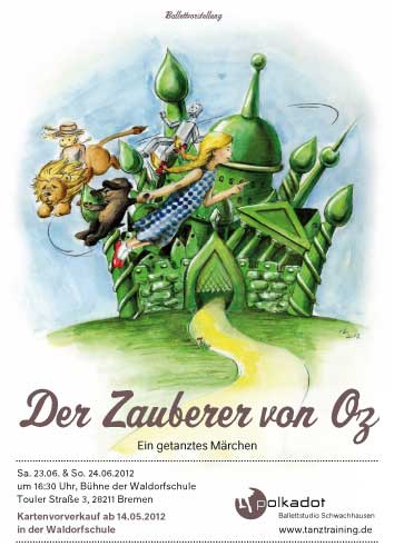 Ballettvorstellung Der Zauberer von Oz am 23. + 24.06. 2012